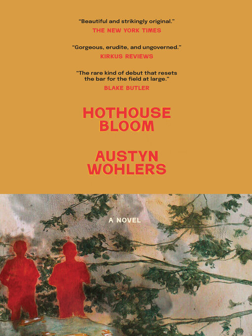 Title details for Hothouse Bloom by Austyn Wohlers - Available